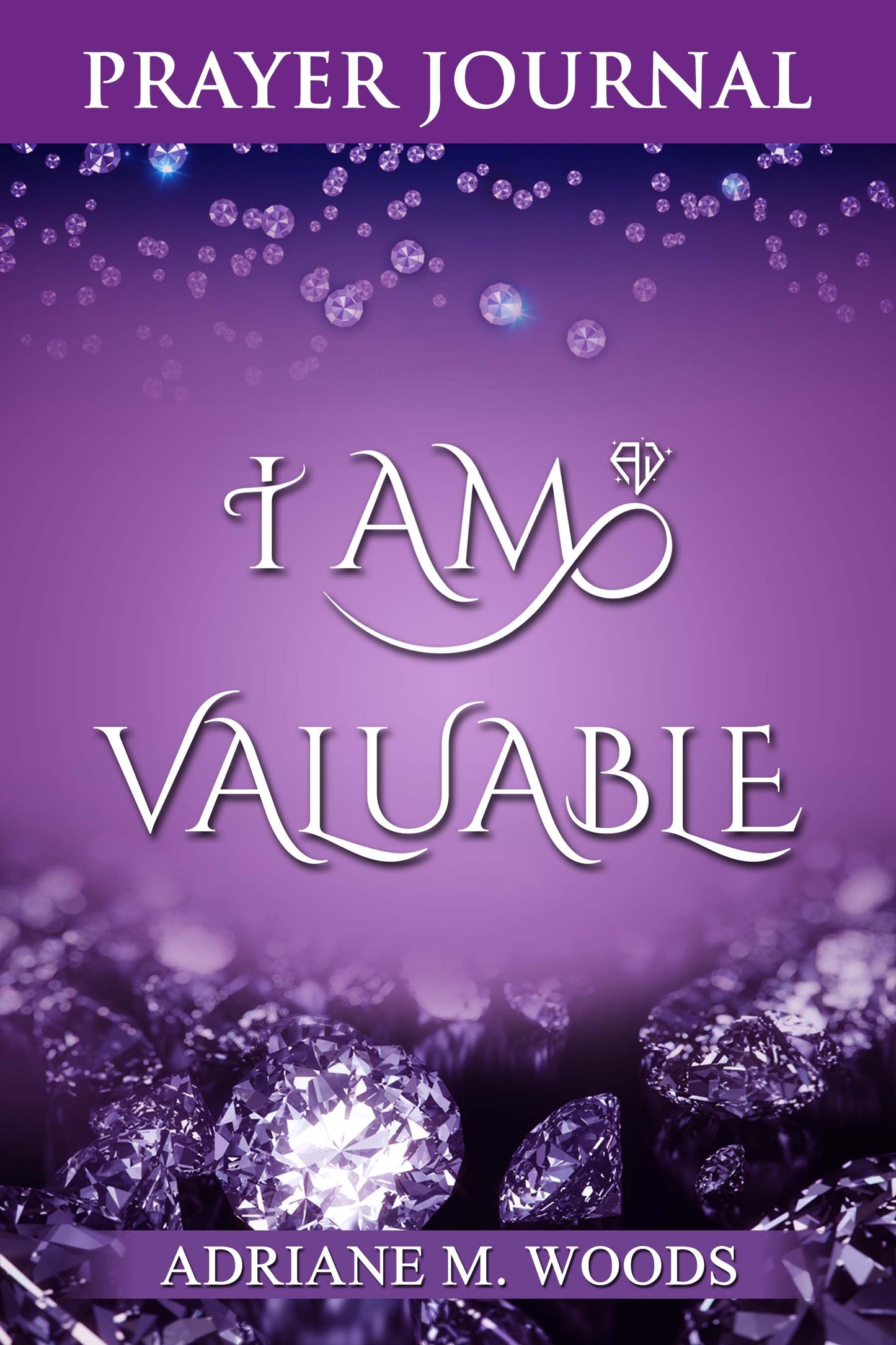 I Am Valuable Prayer Journal